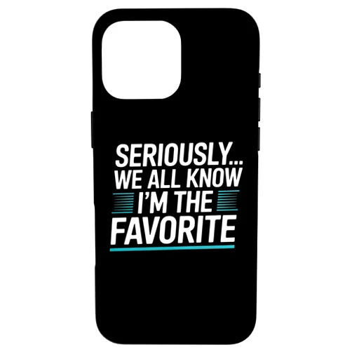 Funny Graphic Tees For Women and Men iPhone 16 Pro Max Favorite Child Funny Family Reunion Matching Group Party Case