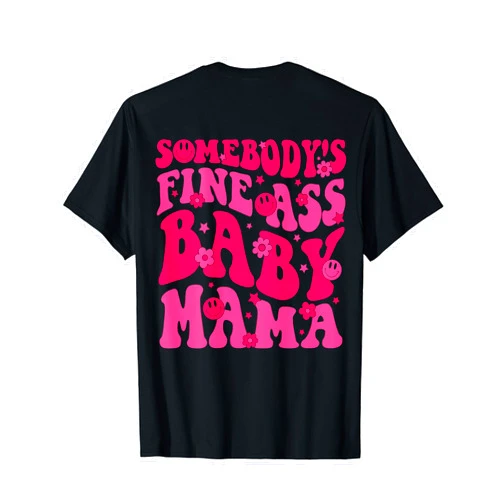 Retro Groovy Women Funny Saying Somebody's Fine As Baby Mama Funny Saying Groovy T-Shirt