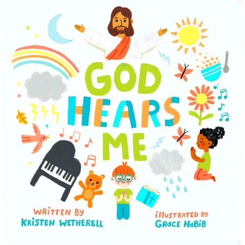 Kristen Wetherell,Grace Habib God Hears Me (For the Bible Tells Me So)