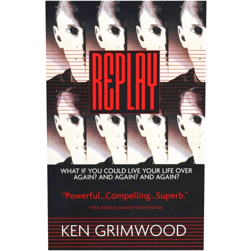 By Ken Grimwood (Author) Format: Kindle Edition Replay