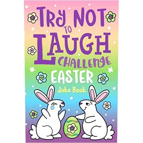 Howling Moon Books,C. S. Adams,Easter Bunny Press Try Not to Laugh Challenge Easter Joke Book: Funny Knock Knock Jokes, Silly Puns, LOL Rhyming Riddles, Jokes for Girls & Boys, Ages 5, 6, 7, 8, 9, 10, ... 12 Years Old Easter Basket Stuffer for Kids!