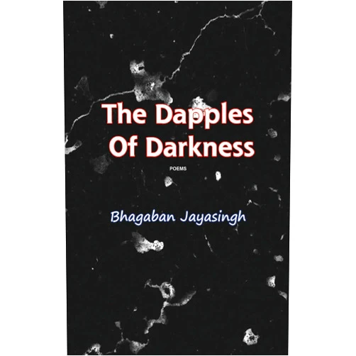 By Bhagaban Jayasingh (Author) The Dapples of Darkness