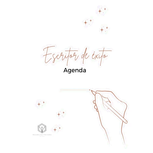 Alexandra Castrillón Gómez Escritor de éxito: Agenda integral para trabajar en todos los aspectos de tu carrera (Spanish Edition)