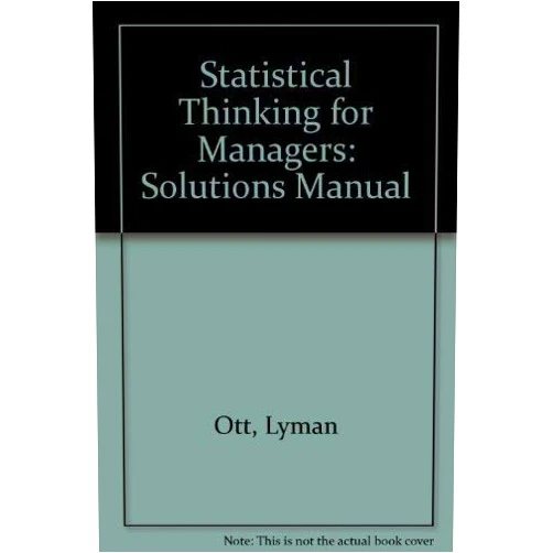 By David K. Hildebrand (Author), Lyman Ott (Author) Statistical Thinking for Managers