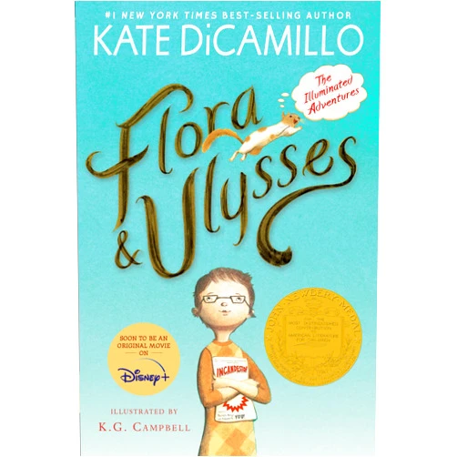 Kate DiCamillo,K. G. Campbell Flora and Ulysses: The Illuminated Adventures