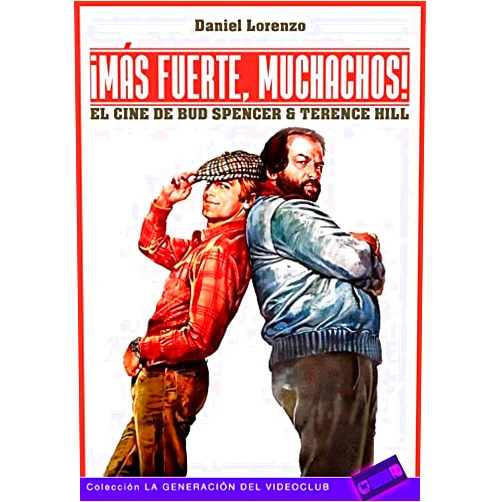 Spanish Edition by Daniel Lorenzo (Author), Alberto Peral (Illustrator), Jesús Manuel Pérez Molina (Contributor) & 0 more ¡Más fuerte, muchachos!: El cine de Bud Spencer & Terence Hill