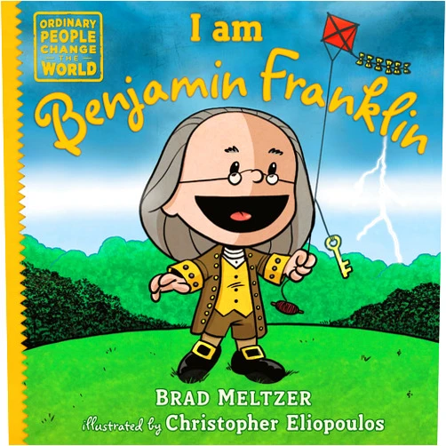 By Brad Meltzer (Author), Christopher Eliopoulos (Illustrator) I am Benjamin Franklin (Ordinary People Change the World)
