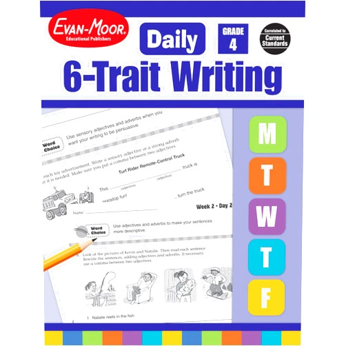 Evan-Moor Educational Publishers Evan-Moor Daily 6-Trait Writing, Grade 4, Homeschool and Classroom Resource Workbook, Reproducible Worksheets, Teaching Edition, Lesson Plans, Ideas, Organization, Word Choice, Sentence Fluency, Voice
