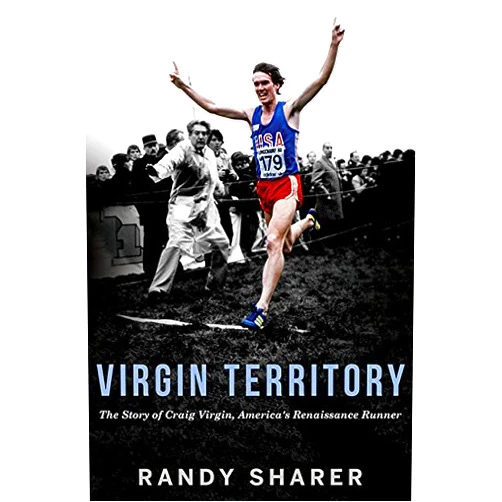 By Randy Sharer (Author) Virgin Territory: The Story of Craig Virgin, America's Renaissance Runner