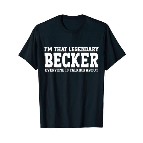 Becker Gifts Family Tee Last Name Birthday Gifts Becker Surname Funny Team Family Last Name Becker T-Shirt