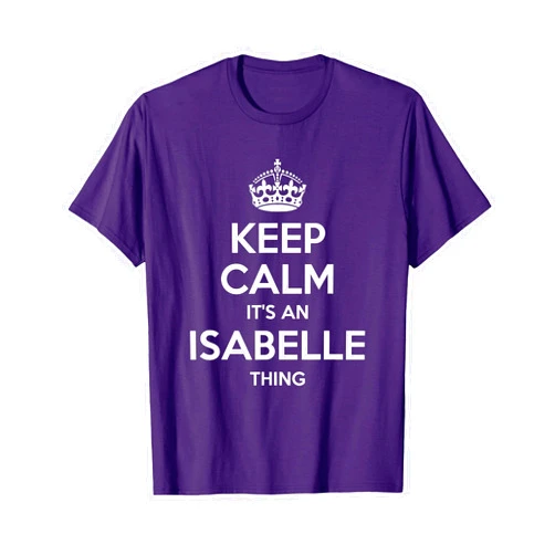 Mom Wife Girl Custom Christmas Women First Name Co ISABELLE Keep Calm Personalized Name Birthday Funny Gift T-Shirt