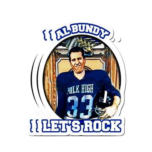 MrMint Stickers Al Bundy - Lets Rock 3x4 Inch (3 Pcs/Pack) Car Decals