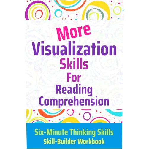 Janine Toole PhD More Visualization Skills for Reading Comprehension