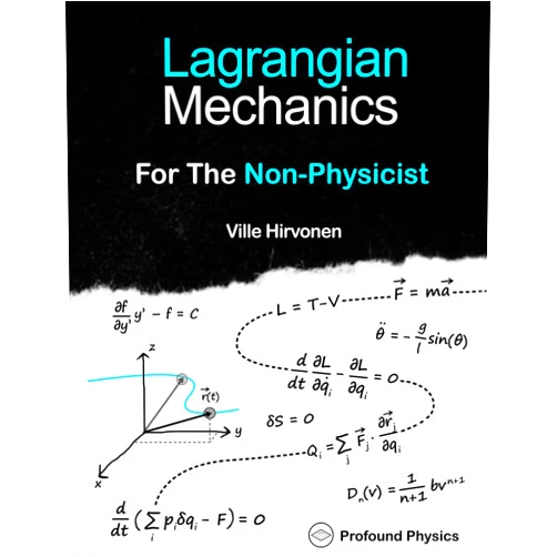 Ville Hirvonen Lagrangian Mechanics For The Non-Physicist (The Modern Physics Series)
