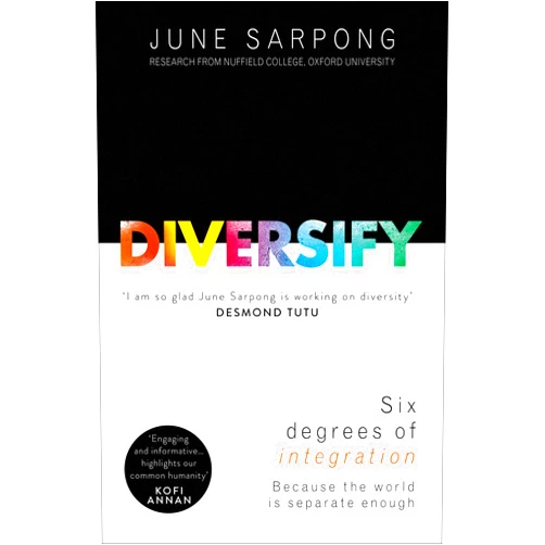By June Sarpong (Author) Format: Kindle Edition Diversify: An award-winning guide to why inclusion is better for everyone