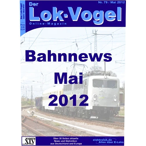 Hans Sölch Der Lok-Vogel - Bahnnews Mai 2012 (German Edition)