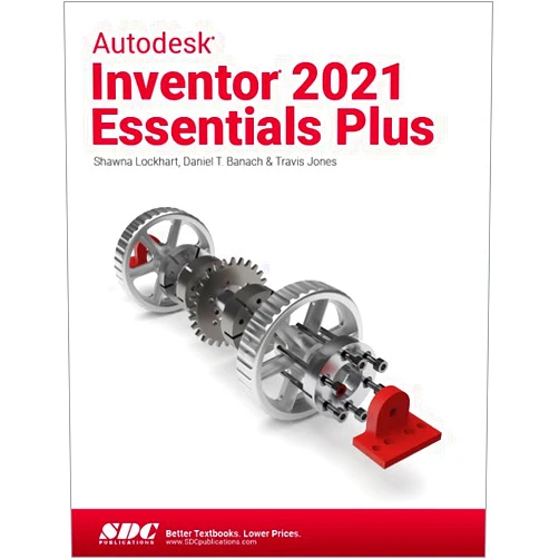By Daniel T. Banach (Author), Travis Jones (Author), Shawna Lockhart (Author) & 0 more Autodesk Inventor 2021 Essentials Plus