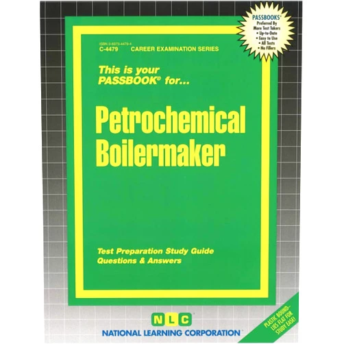 National Learning Corporation Petrochemical Boilermaker (4479) (Career Examination Series)
