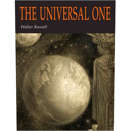 By Walter Russell (Author) The Universal One