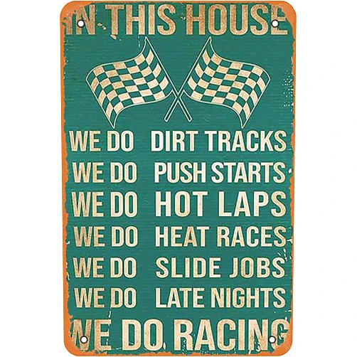 SHUDDHASAAR In This House We Do Dirt Tracks Push Starts Hot Laps Racing Vintage Metal Tin sign decor Front Wall Decoration For Bars warning Men'S man cave the rules tin vintage garage funny car my room beer 8x12