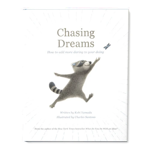 Kobi Yamada,Charles Santoso Chasing Dreams: How to Add More Daring to Your Doing