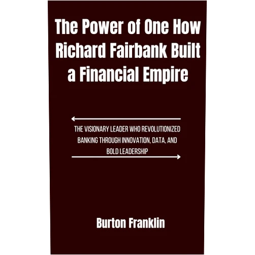 By Burton Franklin (Author) Format: Kindle Edition The Power of One: How Richard Fairbank Built a Financial Empire: The Visionary Leader Who Revolutionized Banking Through Innovation, Data, and Bold Leadership