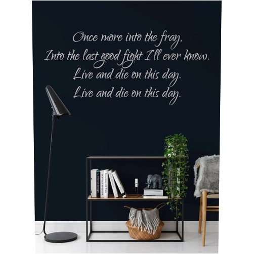 ABAK DESIGN Once More Into the Fray Into the Last Good Fight I'll Ever Know Live and Die on This Day Vinyl Wall Art Decal