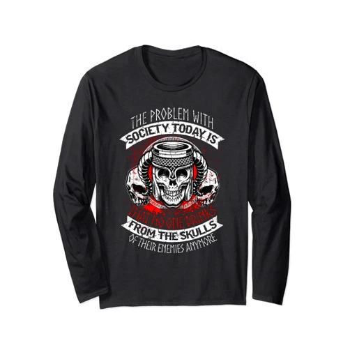 Wrong Society Viking Lover gift Viking Blood Drink From The Skull Of Your Enemie gift Long Sleeve T-Shirt