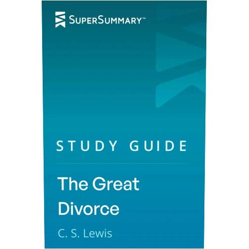 By SuperSummary (Author) Study Guide: The Great Divorce by C. S. Lewis (SuperSummary)