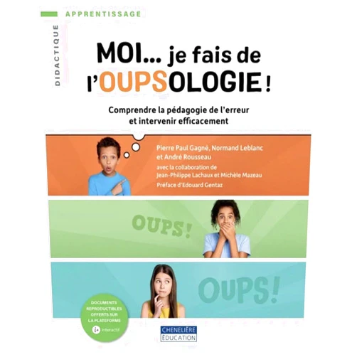 Pierre Paul Gagné Normand Leblanc et André Rousse MOI JE FAIS DE L'OUPSOLOGIE !