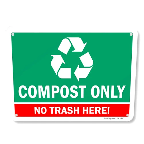 SmartSign 7 x 10 inch “Compost Only - No Trash Here” Metal Sign with Recycle Symbol, 40 mil Laminated Rustproof Aluminum, Red, Green and White, Made in USA