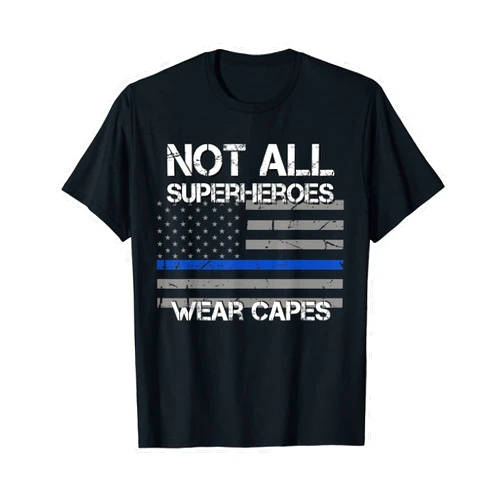 JuneThirtyCo. Patriotic Police Shirts Police Hero Shirt, Not All Superheroes Wear Capes Gift T-Shirt