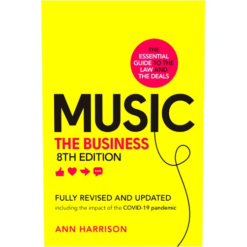 Ann Harrison Music: The Business (8th edition)