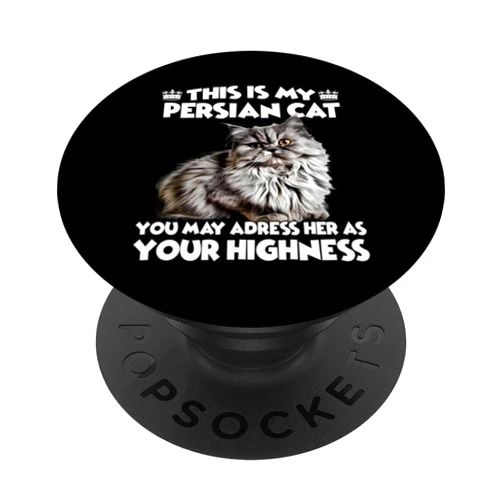 Katzen Sprüche Katzenliebhaber Geschenk Katzen Fan Persian Cat T | Persian Cat Cats Persian Cat PopSockets Adhesive PopGrip