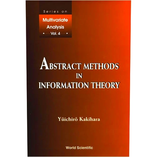 Yuichiro Kakihara ABSTRACT METHODS IN INFORMATION THEORY (Multivariate Analysis)