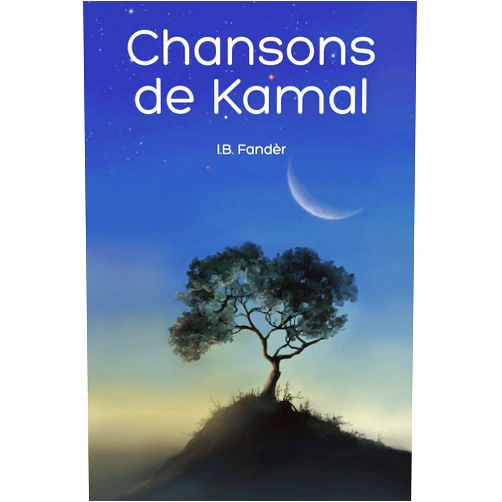 I. B. Fandèr,Natalie Key Öberg,Verginia von Krannichfeldt Chansons de Kamal (French Edition)