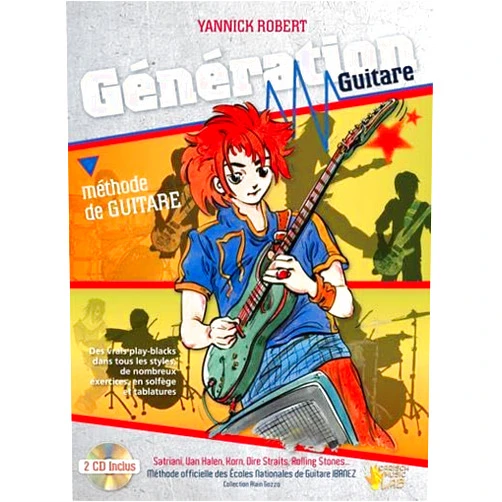 YANNICK ROBERT : GENERATION GUITARE - RECUEIL AVEC CD
