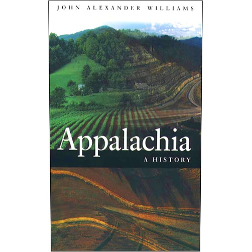 John Alexander Williams Appalachia: A History