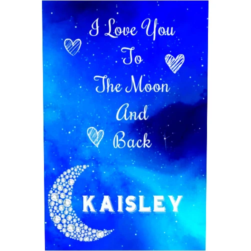 Trlen Chhan Kaisley - I Love you to The Moon and Back: Kaisley Personalized Journal Notebook Gift For Your Wife Or Girl Friend - Gifts For Her with Moon Diamond