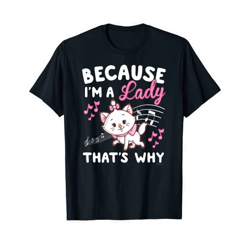 Disney The Aristocats - Because I'm A Lady Marie T-Shirt