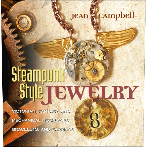By Jean Campbell (Author) Format: Kindle Edition Steampunk Style Jewelry: Victorian, Fantasy, and Mechanical Necklaces, Bracelets, and Earrings
