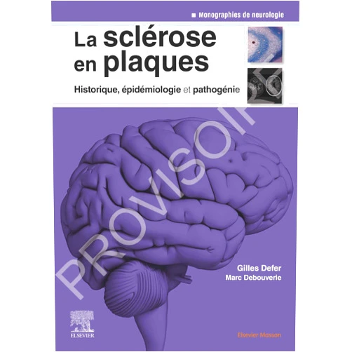 French Edition by Gilles Defer (Author), Marc Debouverie (Author) La sclérose en plaques - Historique, épidémiologie et pathogénie: Epidemiol Et Pathogenie