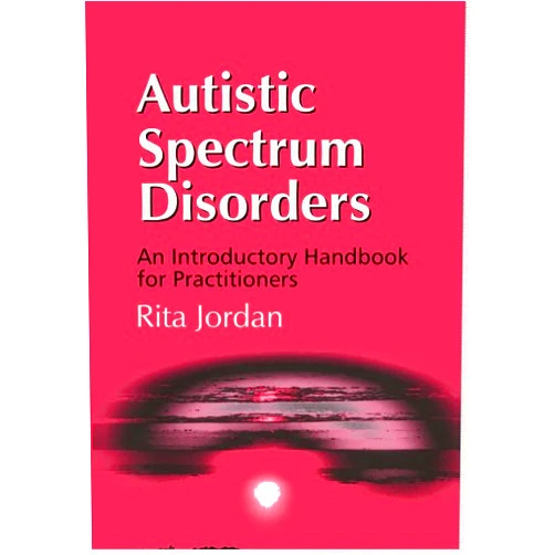 By Rita Jordan (Author) Format: Kindle Edition Autistic Spectrum Disorders: An Introductory Handbook for Practitioners
