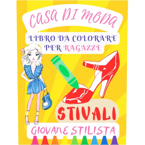 Selvetarm DV Libro da colorare della casa di moda per le ragazze Piccole scarpe firmate: Cartella di lavoro di pittura per bambini che imparano a colorare. ... con tacco alto, ecc (Italian Edition)
