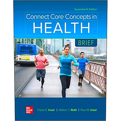 By Paul Insel (Author), Walton Roth (Author) Connect Access Card for Core Concepts in Health BRIEF 17th