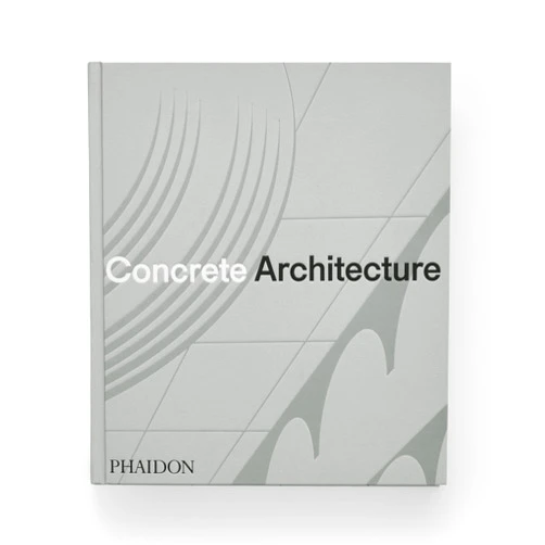 By Phaidon Editors (Author), Sam Lubell (Author), Greg Goldin (Author) & 0 more Concrete Architecture: The Ultimate Collection