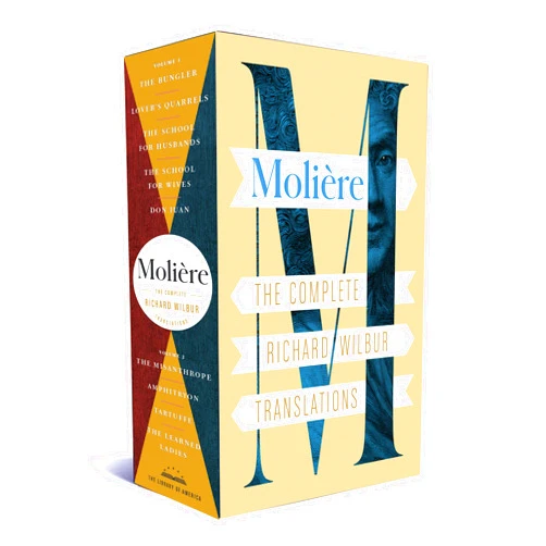 Moliere,Richard Wilbur,Adam Gopnik Moliere: The Complete Richard Wilbur Translations