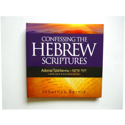 By Jonathan Bernis (Author, Contributor) Confessing the Hebrew Scriptures, Lord Our Righteousness