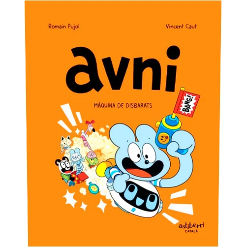 Catalan Edition by Romain Pujol (Author), Vincent Caut (Author), Adriana Plujà (Translator) & 0 more Avni 7. Màquina de disbarats