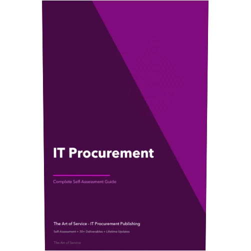 The Art of Service - IT Procurement Publishing IT Procurement A Complete Guide